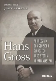 hans-gross-podrecznik-dla-sedziego-sledczego