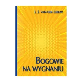 bogowie-na-wygnaniu-j-j-van-der-leeuw