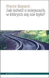 jak-mowic-o-miejscach-w-ktorych-sie-nie-bylo