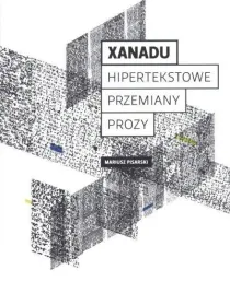 xanadu-hipertekstowe-przemiany-prozy