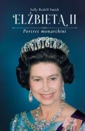 elzbieta-ii-portret-monarchii-sally-bedell-smith