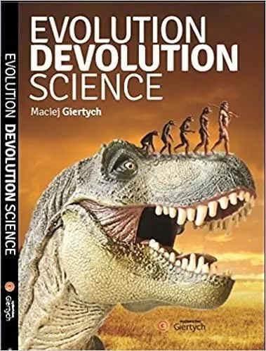 evolution-devolution-science-maciej-giertych