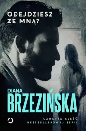 odejdziesz-ze-mna-diana-brzezinska