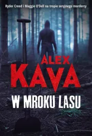 w-mroku-lasu-alex-kava-katarzyna-ciazynska