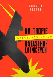 na-tropie-niewyjasnionych-katastrof-lotniczych