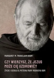 czy-wierzysz-ze-jezus-moze-cie-uzdrowic