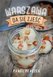 warszawa-da-sie-zjesc-pawel-placzek