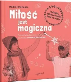 milosc-jest-magiczna-marie-jose-arel