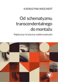 od-schematyzmu-transcendentalnego-do-montazu