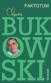 faktotum-charles-bukowski-jan-krzysztof-kelus