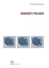 dramaty-polskie-marek-kochan