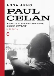 paul-celan-tam-za-kasztanami-jest-swiat-biogra