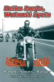 dzika-jazda-wolnosc-zycia-ralph-sonny-barger