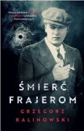 smierc-frajerom-grzegorz-kalinowski