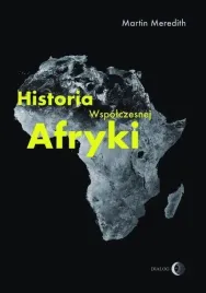 historia-wspolczesnej-afryki-martin-meredith