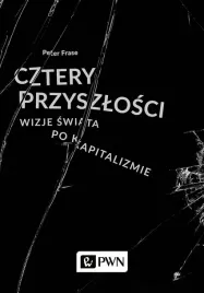 cztery-przyszlosci-wizje-swiata-po-kapitalizmie
