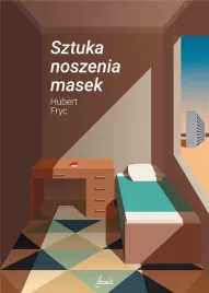 sztuka-noszenia-masek-hubert-fryc