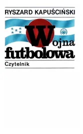 wojna-futbolowa-w-2021-ryszard-kapuscinski