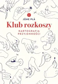 klub-rozkoszy-kartografia-przyjemnosci