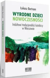 wyrodne-dzieci-nowoczesnosci-lukasz-bertram