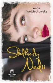 slodkie-lzy-nadii-anna-wojciechowska