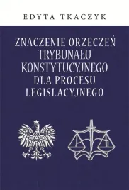 znaczenie-orzeczen-trybunalu-konstytucyjnego