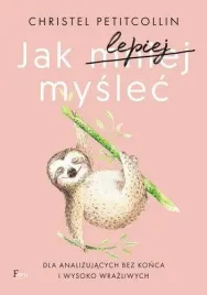 jak-lepiej-myslec-dla-analizujacych-bez-konca