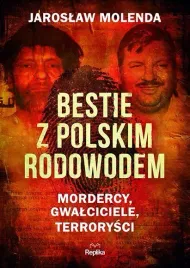 bestie-z-polskim-rodowodem-jaroslaw-molenda
