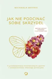 jak-nie-podcinac-sobie-skrzydel
