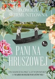 pani-na-hruszowej-dwadziescia-piec-lat-wspomnien