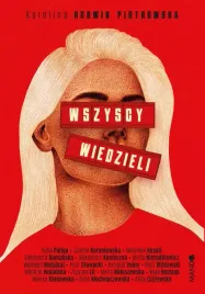 wszyscy-wiedzieli-karolina-korwin-piotrowska
