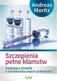 szczepienia-pelne-klamstw-andreas-moritz