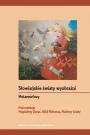 slowianskie-swiaty-wyobrazni-metamorfozy