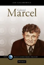gabriel-marcel-filozof-nadziei-jan-galarowicz
