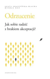 odrzucenie-jak-sobie-radzic-z-brakiem-akceptacji
