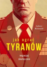 jak-ograc-tyranow-negocjuj-skutecznie