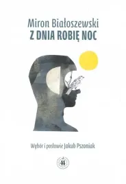 z-dnia-robie-noc-miron-bialoszewski