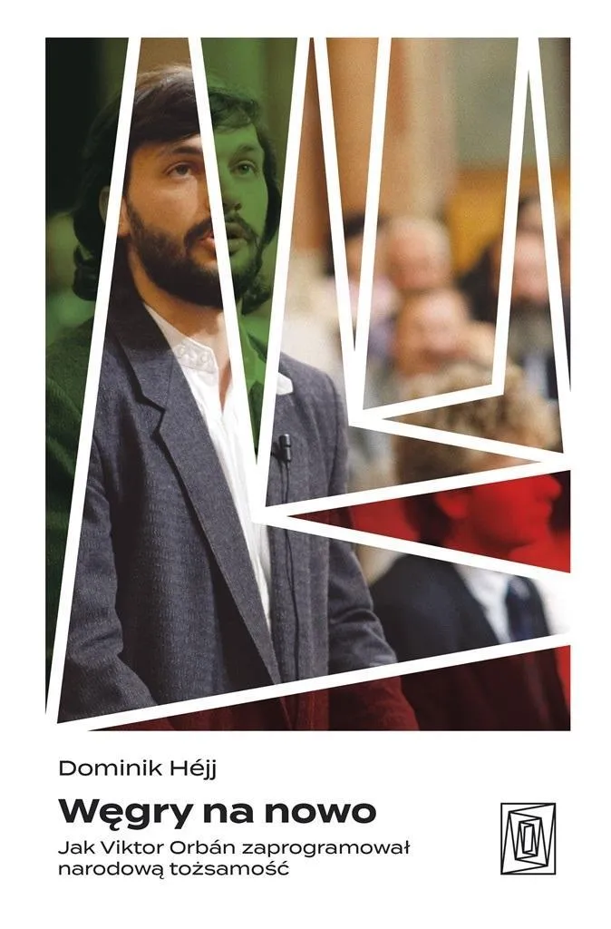 wegry-na-nowo-jak-viktor-orbn-zaprogramowal
