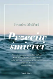 przeciw-smierci-prentice-mulford-tadeusz-wozniak