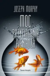 moc-przyciagania-pieniadza-joseph-murphy
