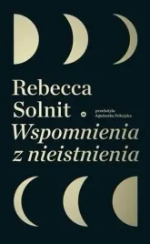 wspomnienia-z-nieistnienia-rebecca-solnit