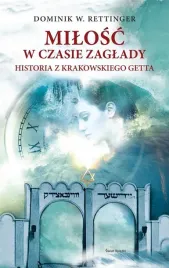 milosc-w-czasie-zaglady-dominik-w-rettinger