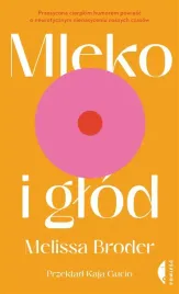 mleko-i-glod-melissa-broder