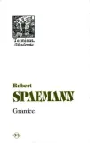 terminus-t-40-granice-robert-spaemann