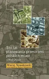 sto-lat-planowania-przestrzeni-polskich-miast