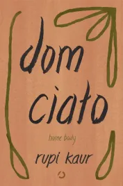 dom-cialo-home-body-w-2-rupi-kaur-anna-gralak