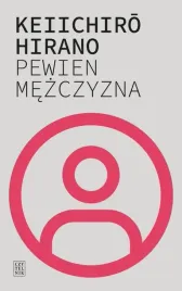 pewien-mezczyzna-hirano-keiichiro