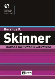 nauka-i-zachowanie-czlowieka-burrhus-f-skinner