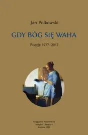gdy-bog-sie-waha-t-1-poezje-1977-2017