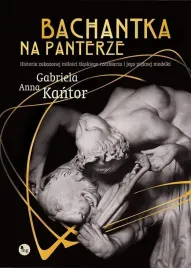 bachantka-na-panterze-gabriela-anna-kantor